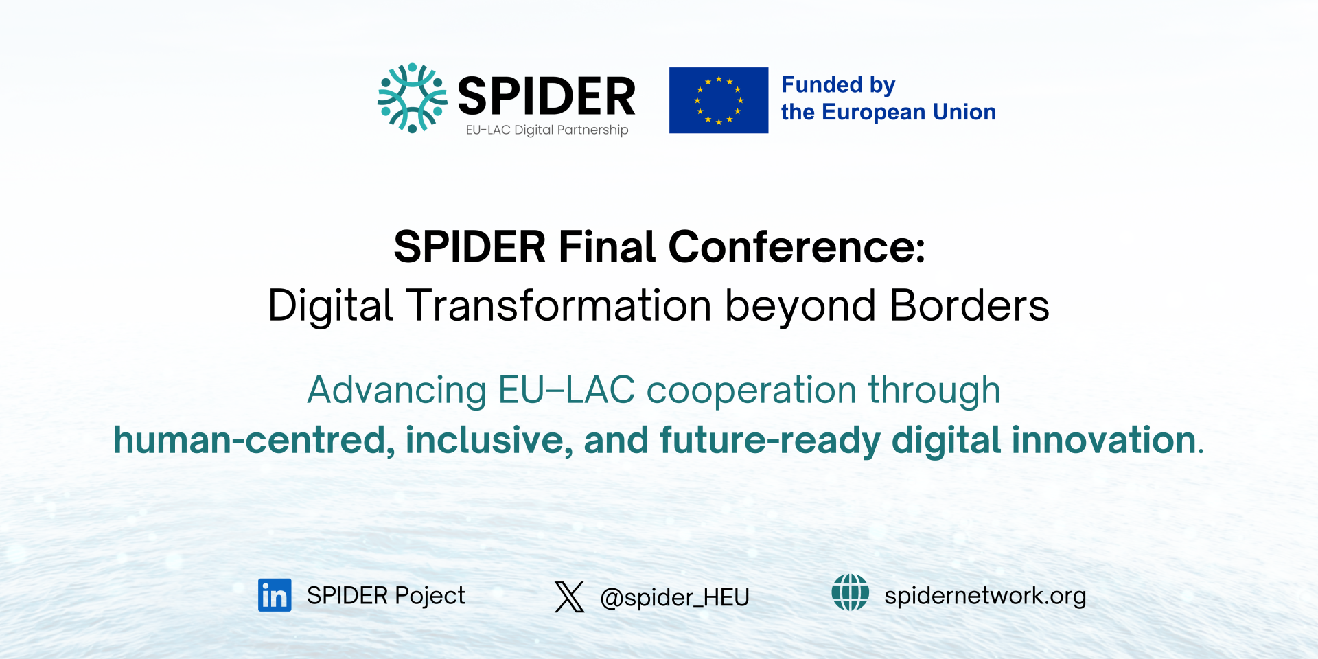 SPIDER HE project final conference banner with social icons and links, an off-white background, the "funded by the european union" statement and the SPIDER logo